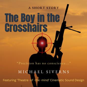 The Boy in the Crosshairs: A Short Story