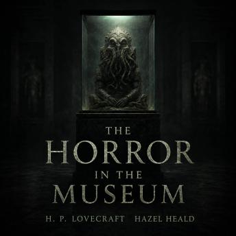 The Horror in the Museum