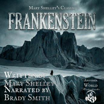 Frankenstein: Mary Shelley's Classic Horror Novel
