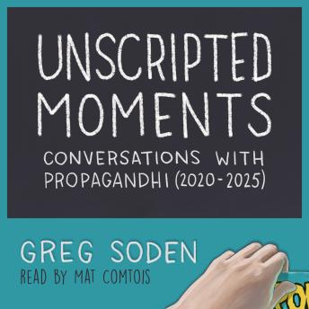 Unscripted Moments: Conversations with Propagandhi (2020-2025)
