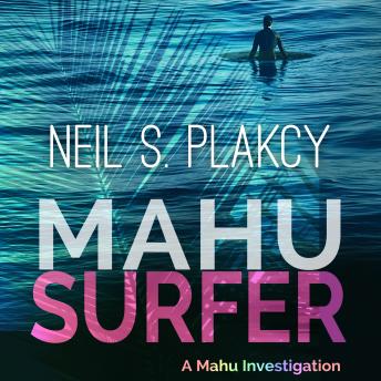 Mahu Surfer: Murder Rides the Waves on Oahu's North Shore