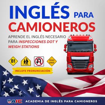 [Spanish] - Inglés para Camioneros: Aprende el inglés necesario para inspecciones DOT y Weigh Stations