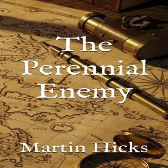 The Perennial Enemy
