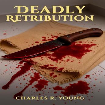 Deadly Retribution