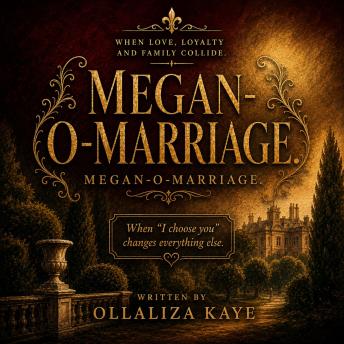 Megan-O-Marriage: When Love, Loyalty and Family Collide