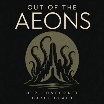 Out of the Aeons