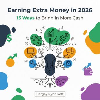 Earning Extra Money in 2026: 15 Ways to Bring in More Cash