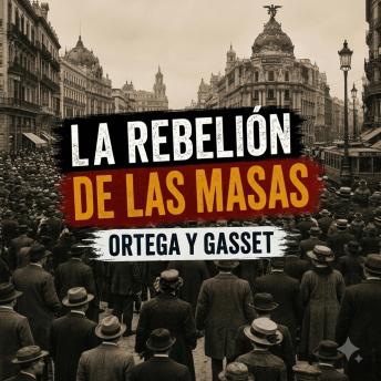 [Spanish] - La rebelión de las masas