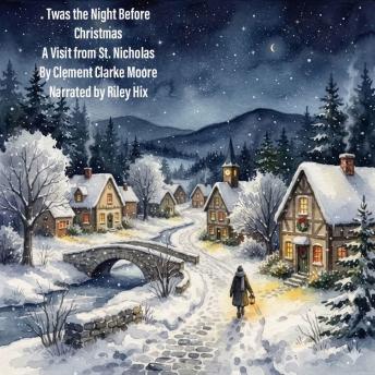 Twas the Night Before Christmas: A Visit From St. Nicholas