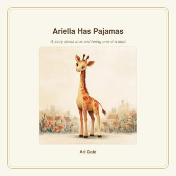 Ariella Has Pajamas: A story about love and being one of a kind