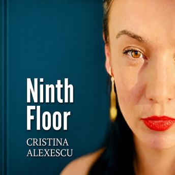 Ninth Floor: From Misdiagnosis to Self‑Reliance: A Cross‑Border Memoir of Survival and Personal Growth
