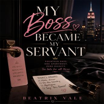 My Boss Became My Servant