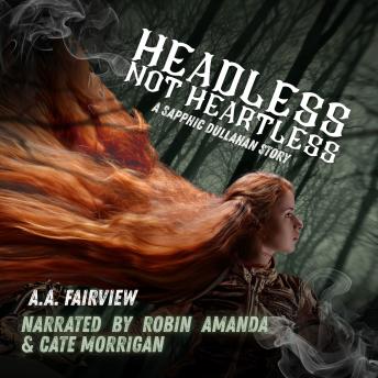 Headless Not Heartless: A Sapphic Dullahan Story