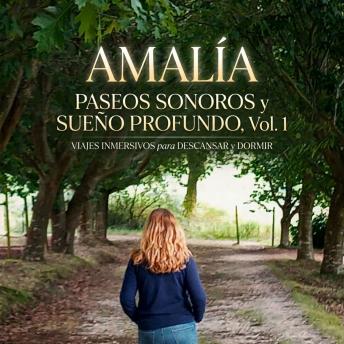 [Spanish] - Paseos sonoros y sueño profundo. Vol. 1: Viajes inmersivos para descansar y dormir