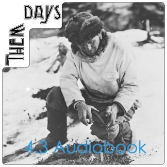 Them Days 4.3: Stories from throughout the Big Land