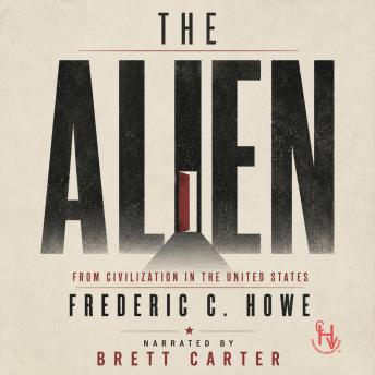 The Alien: (from Civilization in The United States)