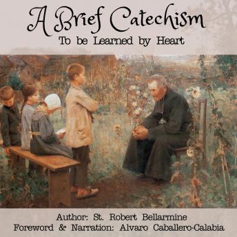 A Brief Catechism: To be Learned by Heart