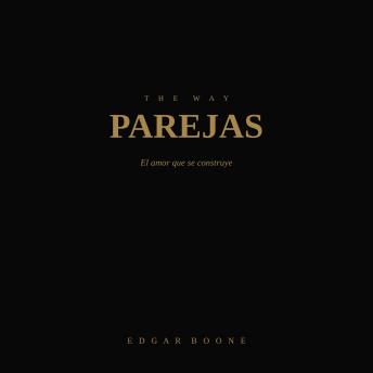 [Spanish] - The Way: Parejas: El amor que se construye