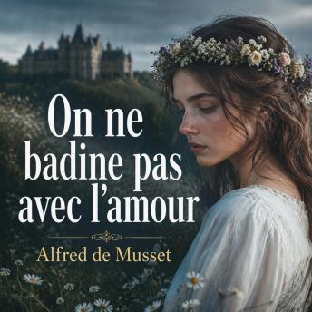 [French] - On ne badine pas avec l'amour