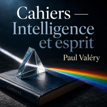 [French] - Cahiers Valéry — Intelligence et esprit