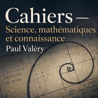 [French] - Cahiers Valéry — Science, mathématiques et connaissance