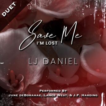 Save Me I'm Lost: Book Two in The Spiral Duet