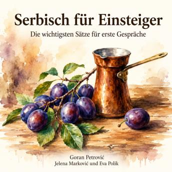 [German] - Serbisch für Einsteiger: Die wichtigsten Sätze für erste Gespräche