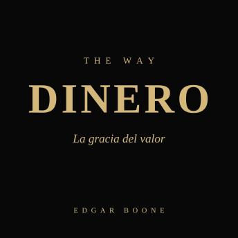 [Spanish] - The Way: Dinero: La gracia del valor