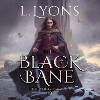 The Black Bane: The Chronicles of Mealduth