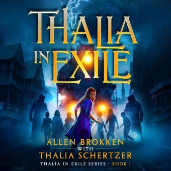 Thalia In Exile: A Towers of Light Adventure