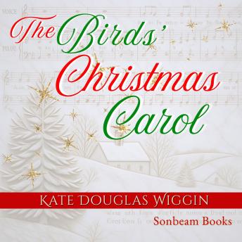 The Birds' Christmas Carol: A Classic Story of Generosity and Christmas Spirit