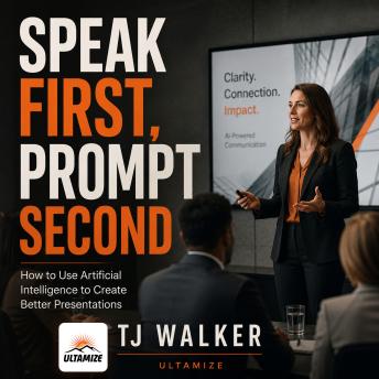 Speak First, Prompt Second: How to Use Artificial Intelligence to Create Better Presentations