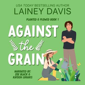 Against the Grain: A Rivals to Lovers Romance