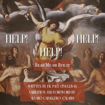 Help! Help! Help!: Read Me or Rue It