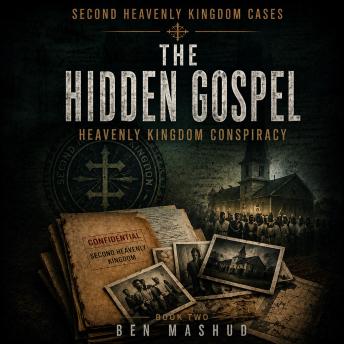 The Hidden Gospel - Heavenly Kingdom Conspiracy