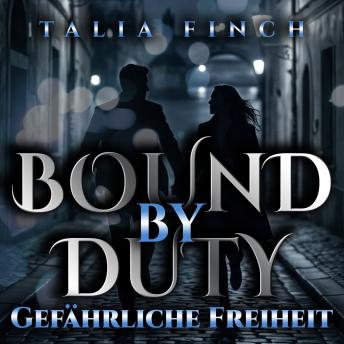 [German] - Bound By Duty - Gefährliche Freiheit