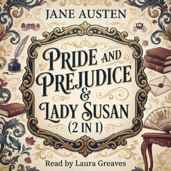 Pride and Prejudice & Lady Susan (2-in-1)