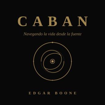 [Spanish] - Caban: Navegando la Vida Desde la Fuente