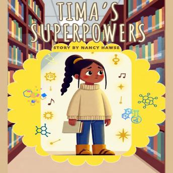 Tima's Superpowers