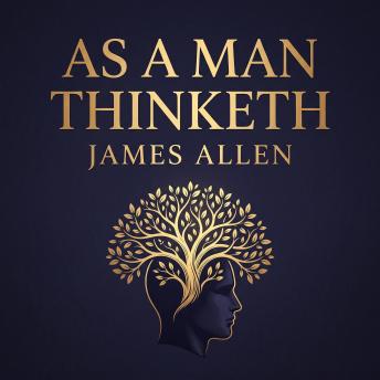 As a Man Thinketh