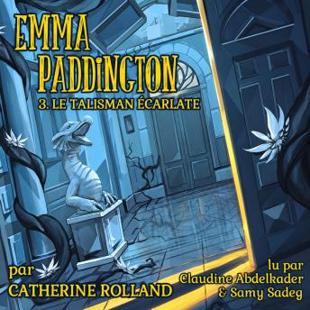 [French] - Emma Paddington Tome 3: Le talisman écarlate