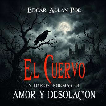 [Spanish] - El cuervo: y otros poemas de amor y desolación
