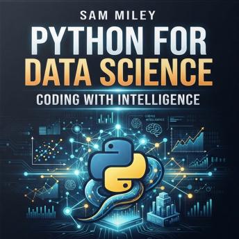 Python for Data Science. Coding with Intelligence