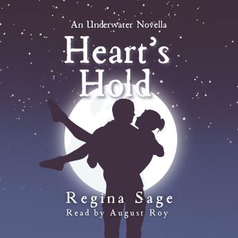 Heart's Hold: An Underwater Novella