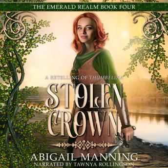 Stolen Crown: A Retelling of Thumbelina