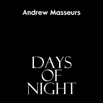 Days of Night: A Post-Apocalyptic Survival Thriller (A Day in the Life Series, Book 6)