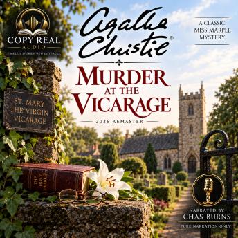 Murder at the Vicarage: The Definitive Narrated Edition (Unabridged)