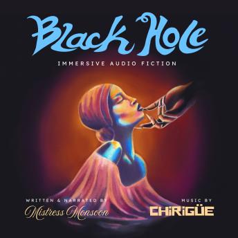 Black Hole: Immersive Audio Fiction