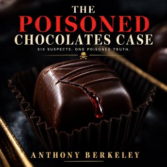 The Poisoned Chocolates Case