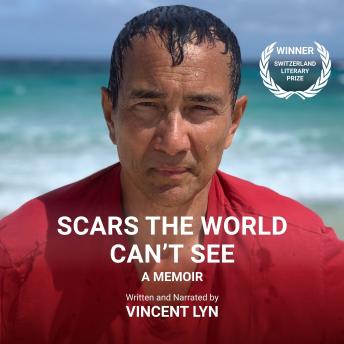 Scars The World Can't See: A Memoir